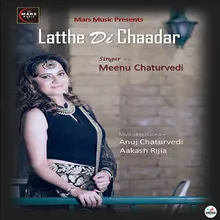 Latthe DI Chaadar